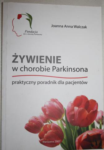 ŻYWIENIE W CHOROBIE PARKINSONA  - Walczak