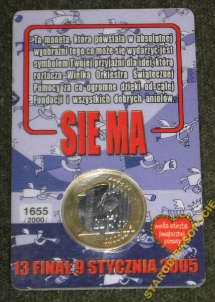 CENNA MONETA 1 SIEMA 2005 - WOŚP - UNIKAT !!!