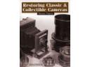 RESTORING CLASSIC & COLLECTIBLE CAMERAS