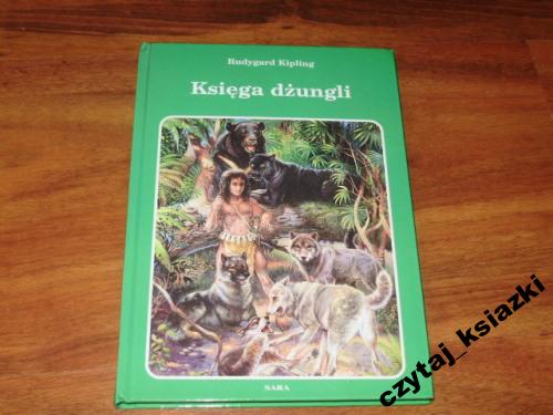 RUDYGARD KIPLING - KSIĘGA DŻUNGLI ŁADNE WYDANIE