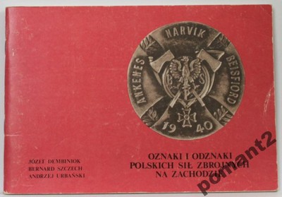 Dembiniok OZNAKI I ODZNAKI POLSKICH SIŁ ZBROJNYCH