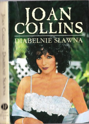 Joan Collins - Diabelnie sławna